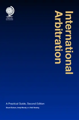Dutson / Moody / Newing |  International Arbitration | Buch |  Sack Fachmedien