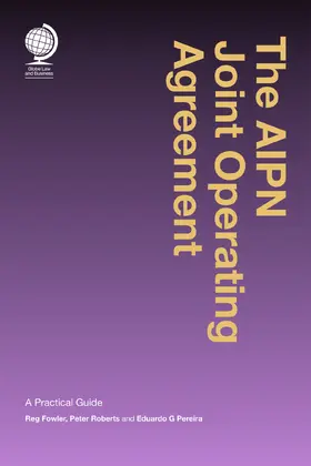 Fowler / Roberts / Pereira |  The AIPN Joint Operating Agreement | Buch |  Sack Fachmedien