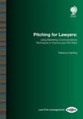 Harding |  Pitching for Lawyers: Using Marketing Communications Techniques to Improve Your Win Ratio | Buch |  Sack Fachmedien