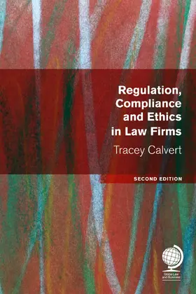 Calvert |  Regulation, Compliance and Ethics in Law Firms | Buch |  Sack Fachmedien