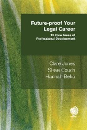 Jones / Couch / Beko |  Future-proof Your Legal Career | eBook | Sack Fachmedien
