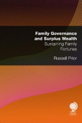 Prior |  Family Governance and Surplus Wealth | eBook | Sack Fachmedien