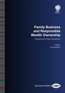 Ispahani |  Family Business and Responsible Wealth Ownership: Preparing the Next Generation | Buch |  Sack Fachmedien