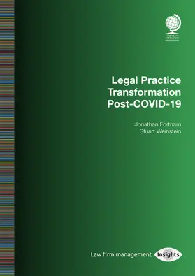 Fortnam / Weinstein |  Legal Practice Transformation Post-Covid-19 | Buch |  Sack Fachmedien