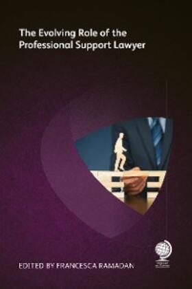 Bateman / Battersby / Russell |  The Evolving Role of the Professional Support Lawyer | eBook | Sack Fachmedien