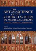 Bucklow / Marks / Wrapson |  The Art and Science of the Church Screen in Medieval Europe | eBook | Sack Fachmedien