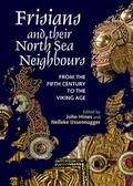 Hines / IJssennagger-van der Pluijm |  Frisians and their North Sea Neighbours | eBook | Sack Fachmedien