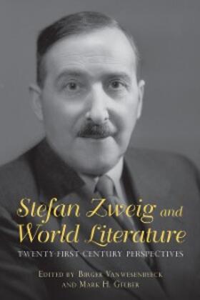 Vanwesenbeeck / Gelber |  Stefan Zweig and World Literature | eBook | Sack Fachmedien