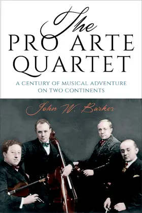 Barker |  The Pro Arte Quartet | eBook | Sack Fachmedien