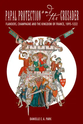 Park |  Papal Protection and the Crusader | eBook | Sack Fachmedien