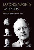 Jakelski / Reyland |  Lutoslawski's Worlds | eBook | Sack Fachmedien