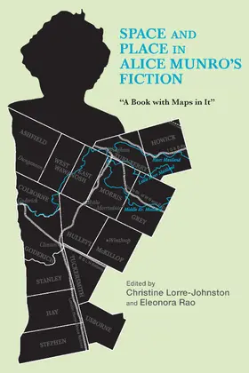 Lorre-Johnston / Rao |  Space and Place in Alice Munro's Fiction | eBook | Sack Fachmedien