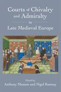 Musson / Ramsay |  Courts of Chivalry and Admiralty in Late Medieval Europe | eBook | Sack Fachmedien