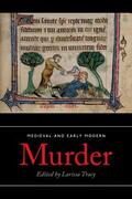 Tracy |  Medieval and Early Modern Murder | eBook | Sack Fachmedien