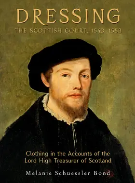 Schuessler Bond | Dressing the Scottish Court, 1543-1553 | E-Book | sack.de