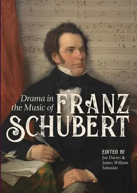 Davies / Sobaskie | Drama in the Music of Franz Schubert | E-Book | sack.de
