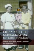 Luesink / Schneider / Daqing |  China and the Globalization of Biomedicine | eBook | Sack Fachmedien