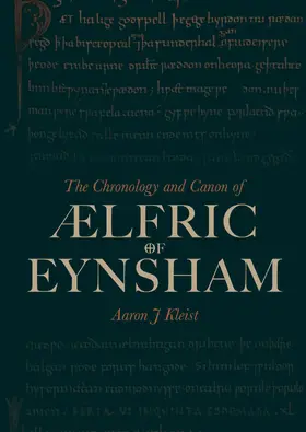 Kleist |  The Chronology and Canon of Ælfric of Eynsham | eBook | Sack Fachmedien