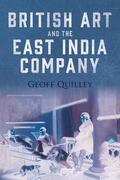 Quilley |  British Art and the East India Company | eBook | Sack Fachmedien
