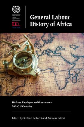 Bellucci / Eckert | General Labour History of Africa | E-Book | sack.de
