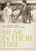 Lloyd / Sparkes |  <I>Music in Their Time</I>: The Memoirs and Letters of Dora and Hubert Foss | eBook | Sack Fachmedien