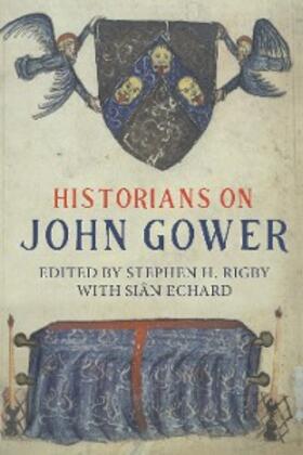 Rigby |  Historians on John Gower | eBook | Sack Fachmedien