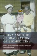 Luesink / Schneider / Daqing |  China and the Globalization of Biomedicine | eBook | Sack Fachmedien