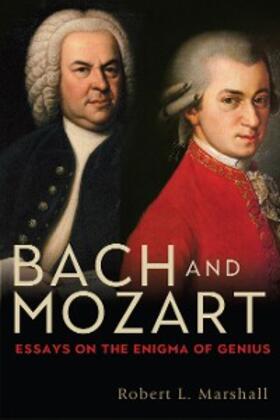 Robert L. Marshal |  Bach and Mozart | eBook | Sack Fachmedien