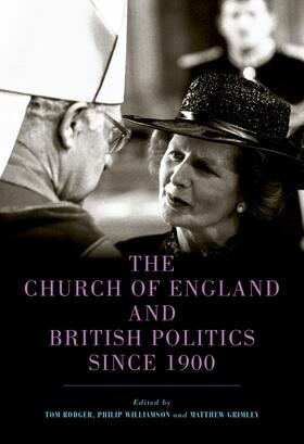 Rodger / Williamson / Grimley |  The Church of England and British Politics since 1900 | eBook | Sack Fachmedien