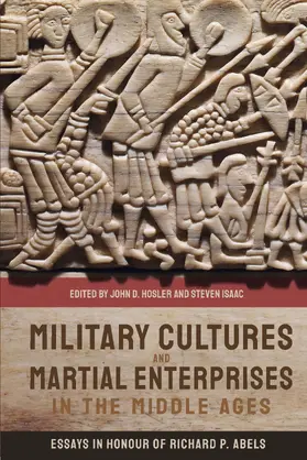 Hosler / Isaac |  Military Cultures and Martial Enterprises in the Middle Ages | eBook | Sack Fachmedien