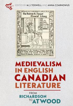 Toswell / Czarnowus | Medievalism in English Canadian Literature | E-Book | sack.de