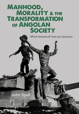 Spall | Manhood, Morality & the Transformation of Angolan Society | E-Book | www.sack.de