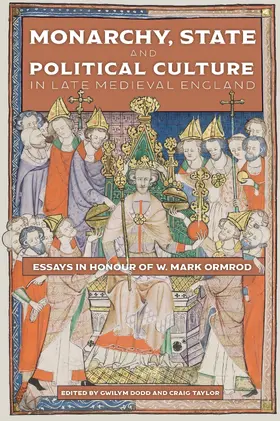 Dodd / Taylor |  Monarchy, State and Political Culture in Late Medieval England | eBook | Sack Fachmedien