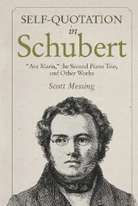 Messing |  Self-Quotation in Schubert | eBook | Sack Fachmedien