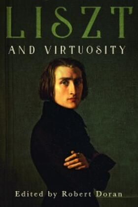 Doran | Liszt and Virtuosity | E-Book | sack.de