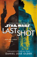Older |  Star Wars: Last Shot: A Han and Lando Novel | Buch |  Sack Fachmedien