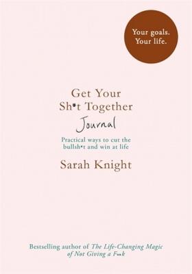 Knight |  Get Your Sh*t Together Journal | Buch |  Sack Fachmedien