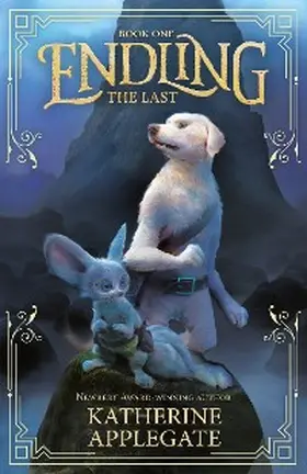 Applegate |  Endling: Book One: The Last | eBook | Sack Fachmedien