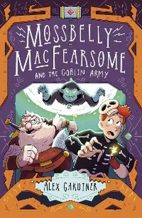 Gardiner |  Mossbelly MacFearsome and the Goblin Army | eBook | Sack Fachmedien