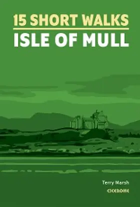 Marsh |  15 Short Walks on the Isle of Mull | eBook | Sack Fachmedien