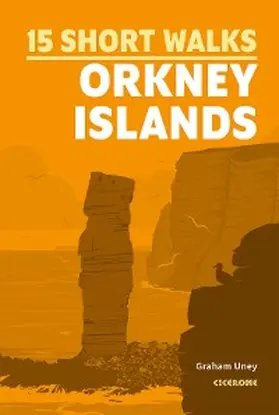 Uney |  15 Short Walks on the Orkney Islands | eBook | Sack Fachmedien