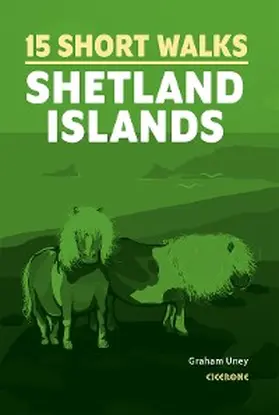 Uney |  15 Short Walks on the Shetland Islands | eBook | Sack Fachmedien