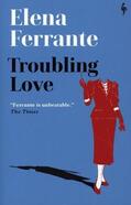 Ferrante |  Troubling Love | Buch |  Sack Fachmedien