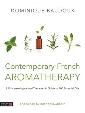 Baudoux |  Contemporary French Aromatherapy | Buch |  Sack Fachmedien