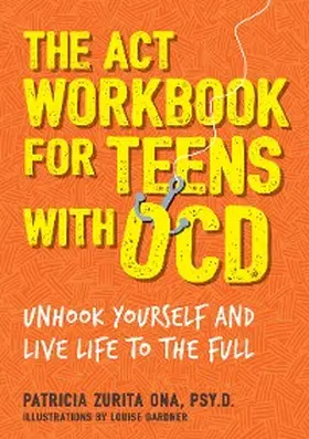 Psy. D |  The ACT Workbook for Teens with OCD | eBook | Sack Fachmedien