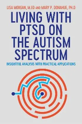 Morgan / Donahue | Living with PTSD on the Autism Spectrum | E-Book | www.sack.de