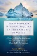 Atkinson |  Compassionate Mindful Inquiry in Therapeutic Practice | eBook | Sack Fachmedien