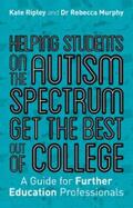 Ripley / Murphy |  Helping Students on the Autism Spectrum Get the Best Out of College | eBook | Sack Fachmedien