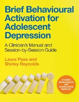 Reynolds / Pass |  Brief Behavioural Activation for Adolescent Depression | eBook | Sack Fachmedien