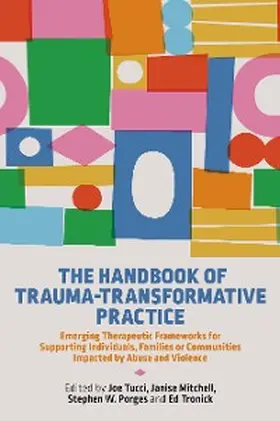 Tucci / Mitchell / Porges |  The Handbook of Trauma-Transformative Practice | eBook | Sack Fachmedien